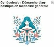 Démarche diagnostique en gynécologie en médecine générale - E-learning (1h)